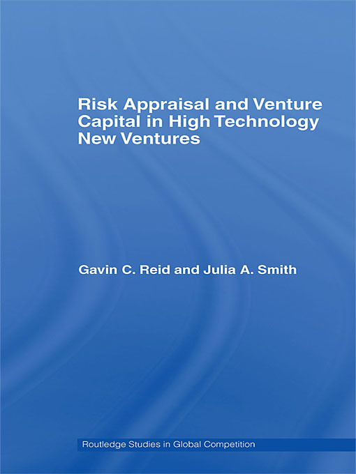Title details for Risk Appraisal and Venture Capital in High Technology New Ventures by Gavin C. Reid - Wait list